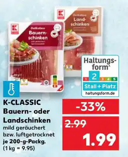 Kaufland K-CLASSIC Bauern- oder Landschinken Angebot