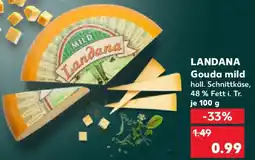 Kaufland LANDANA Gouda mild Angebot