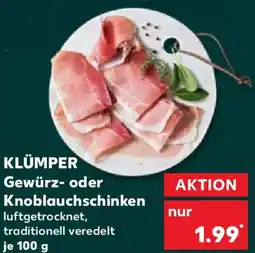 Kaufland KLÜMPER Gewürz- oder Knoblauchschinken Angebot