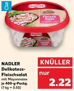 Kaufland NADLER Delikatess- Fleischsalat Angebot