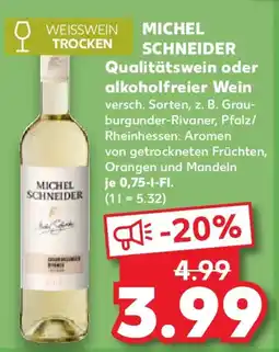 Kaufland MICHEL SCHNEIDER Qualitätswein oder alkoholfreier Wein Angebot