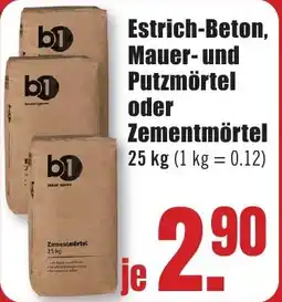 B1 Discount Baumarkt Estrich-Beton, Mauer- und Putzmörtel oder Zementmörtel Angebot