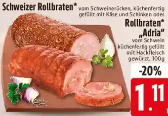 E-Center Schweizer Rollbraten oder Rollbraten „Adria" Angebot