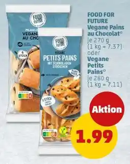 PENNY FOOD FOR FUTURE Vegane Pains au Chocolat* oder Vegane Petits Pains Angebot
