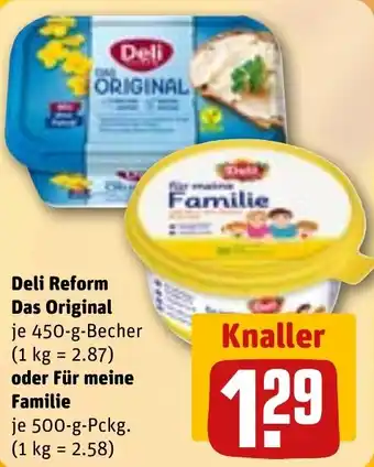 REWE Deli Reform Das Original oder Für meine Familie Angebot