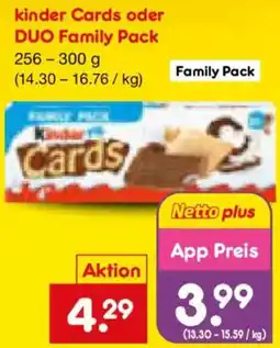 Netto Marken-Discount kinder Cards oder DUO Family Pack Angebot