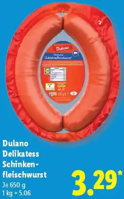 Lidl Dulano Delikatess Schinkenfleischwurst Angebot