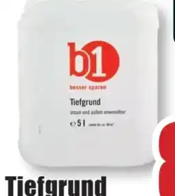 B1 Discount Baumarkt B1 Tiefgrund Angebot