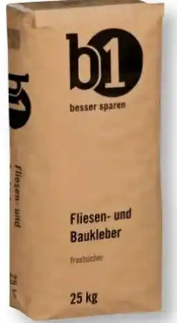 B1 Discount Baumarkt B1 Fliesen- und Baukleber Angebot
