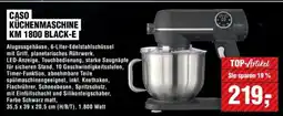 Handelshof CASO DESIGN KÜCHENMASCHINE KM 1800 BLACK-E Angebot