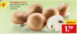 Netto Marken-Discount MarktTag Champignons Angebot