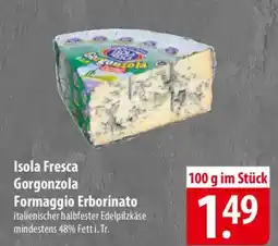 Famila Nord Ost Isola Fresca Gorgonzola Formaggio Erborinato Angebot