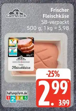 Edeka Gutfleisch frischer fleischkäse Angebot