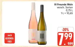 Marktkauf Iii freunde wein Angebot