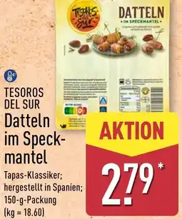 Aldi Nord TESOROS DEL SUR Datteln im Speckmantel Angebot