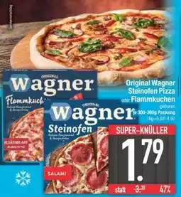 Edeka ORIGINAL WAGNER Steinofen-Pizza oder -Flammkuchen Angebot