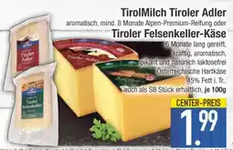 Edeka TirolMilch Tiroler Adler oder Tiroler Felsenkeller-Käse Angebot
