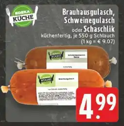 Edeka Brauhausgulasch, Schweinegulasch oder Schaschlik Angebot