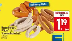 Edeka Regensburger, Pfälzer oder Schweinsbratwürst Angebot
