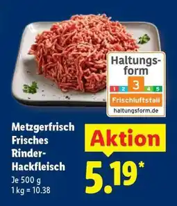 Lidl Metzgerfrisch Frisches Rinder- Hackfleisch Angebot