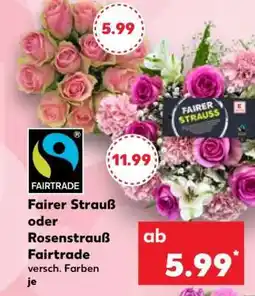 Kaufland Fairer Strauß oder Rosenstrauß Fairtrade Angebot