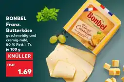 Kaufland BONBEL Franz. Butterkäse Angebot