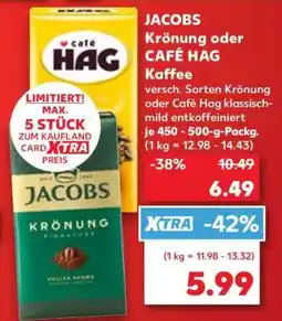 Kaufland JACOBS Krönung oder CAFÉ HAG Kaffee Angebot