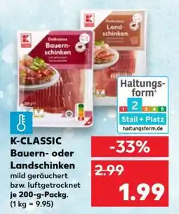 Kaufland K-CLASSIC Bauern- oder Landschinken Angebot