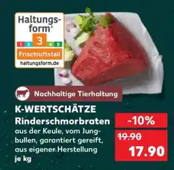 Kaufland K-WERTSCHÄTZE Rinderschmorbraten Angebot