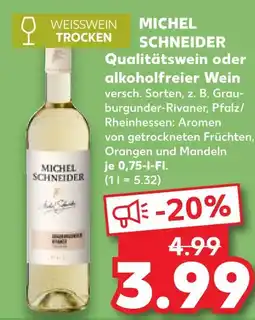 Kaufland Michel schneider qualitätswein Angebot
