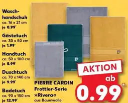 Kaufland PIERRE CARDIN Frottier-Serie Rivera Angebot