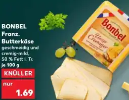 Kaufland BONBEL Franz. Butterkäse Angebot