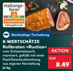 Kaufland K-WERTSCHÄTZE Rollbraten Rustica Angebot