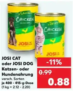 Kaufland JOSI CAT oder JOSI DOG Katzen oder Hundenahrung Angebot