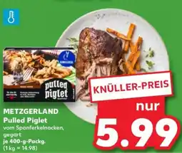 Kaufland METZGERLAND Pulled Piglet Angebot