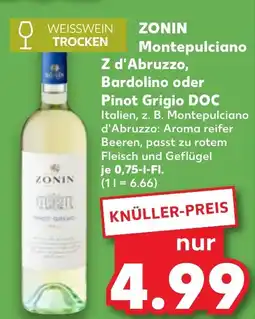Kaufland ZONIN Montepulciano Z d'Abruzzo, Bardolino oder Pinot Grigio DOC Angebot