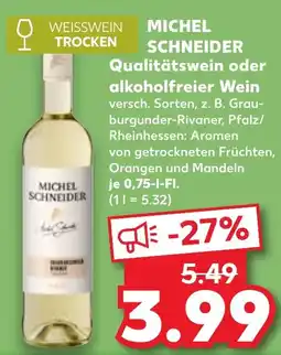Kaufland MICHEL SCHNEIDER Qualitätswein oder alkoholfreier Wein Angebot