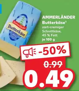 Kaufland AMMERLÄNDER Butterkäse Angebot