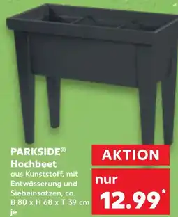 Kaufland PARKSIDE Hochbeet Angebot