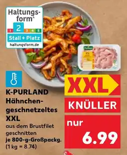 Kaufland K-PURLAND Hähnchen geschnetzeltes XXL Angebot