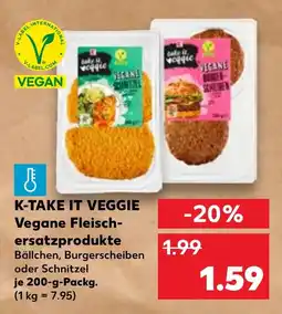 Kaufland K-TAKE IT VEGGIE Vegane Fleischersatzprodukte Angebot