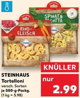Kaufland STEINHAUS Tortelloni Angebot