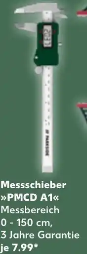 Kaufland PARKSIDE Messschieber PMCD Messschieber >>PMCD A1<< Messbereich 0-150 cm, Angebot