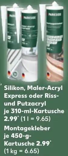 Kaufland PARKSIDE Silikon, Maler-Acryl Express oder Riss- und Putzacry Montagekleber Angebot