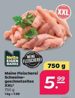 NETTO Meine Fleischerei Schweinegeschnetzeltes XXL Angebot