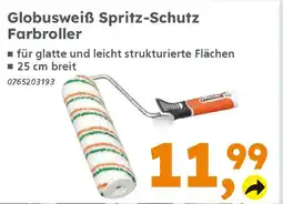 Globus Baumarkt Globusweiß Spritz-Schutz Farbroller Angebot