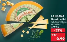 Kaufland LANDANA Gouda mild Angebot