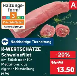 Kaufland K-WERTSCHÄTZE Schweinefilet Angebot