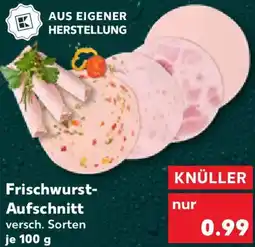Kaufland Frischwurst Aufschnitt Angebot