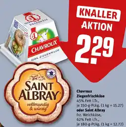 REWE Chavroux Ziegenfrischkäse oder Saint Albray Angebot